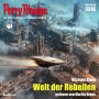 Perry Rhodan 3316: Welt der Rebellen: Perry Rhodan-Zyklus 