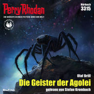 Perry Rhodan 3315: Die Geister der Agolei: Perry Rhodan-Zyklus 