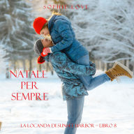 Natale per Sempre (La Locanda di Sunset Harbor - Libro 8): Narrado digitalmente por uma voz sintética
