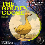 Golden Goose, The (Story Time, Episode 50)