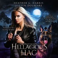 The Vampire and the Case of the Hellacious Hag: An Urban Fantasy Novel