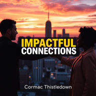 Impactful Connections: 