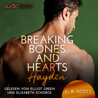 Breaking Bones and Hearts: Hayden