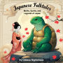 Japanese Folktales: Myths, Spirits, and Legends of Japan