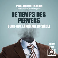 Le temps des pervers. Burn-out: l'épidémie du siècle