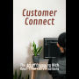 Customer Connect: The Art Of Engaging With Real-Time Conversations