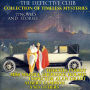 Detective Club. Collection of Timeless Mysteries, The (77 Novels and Stories): Hercule Poirot, Miss Marple, Sherlock Holmes, Inspector Alan Grant, Albert Campion and Others