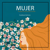 Mujer: El poder transformador de Dios