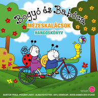 Bogyó és Babóca 2.: Mézeskalácsok Hangoskönyv