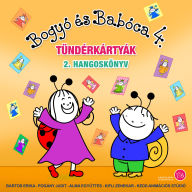 Bogyó és Babóca 4.: Tündérkártyák Hangoskönyv 2.