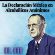 La Declaratoria México de Alcohólicos Anónimos: Temas Espirituales