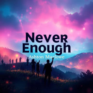Never Enough: Break Free from Toxic Success: 
