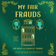 My Fair Frauds: A Novel