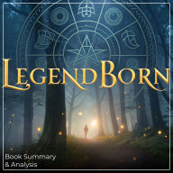 Legendborn: Book Summary & Analysis (Abridged)