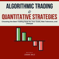 Algorithmic Trading & Quantitative Strategies: A Programmer's Guide to AI, Machine Learning, and Automated Trading Bots