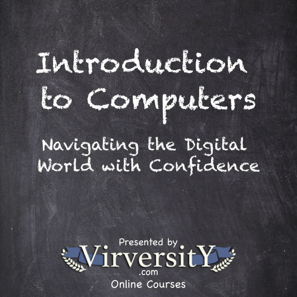 Introduction to Computers: Navigating the Digital World with Confidence
