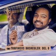 Trafikens basregler - Del 8: Körkortskompassen