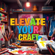 Elevate Your Craft: Captivate with Writing Secrets: 