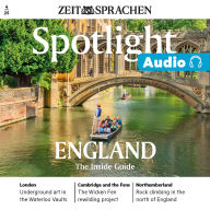 Englisch lernen Audio - Der England Insider Guide: Spotlight Audio 04/25 - England - The inside guide