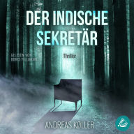 Der indische Sekretär: Thriller