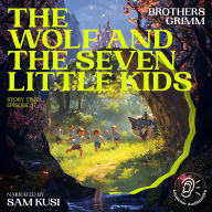 Wolf and the Seven Little Kids, The (Story Time, Episode 37)