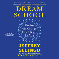 Dream School: Finding the College That's Right for You