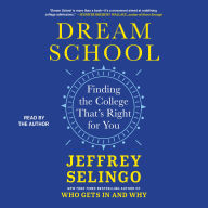 Dream School: Finding the College That's Right for You