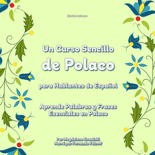 Un Curso Sencillo de Polaco para Hablantes de Español: Aprende Palabras y Frases Esenciales en Polaco