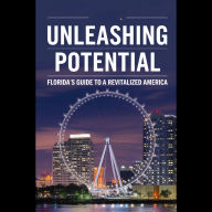 Unleashing Potential: Florida's Guide to a Revitalized America