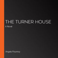 The Turner House: A Novel