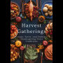 Harvest Gatherings: Create, Savor, and Embrace Thanksgiving Feast Traditions