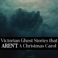 Victorian Ghost Stories that AREN'T A Christmas Carol: The name that first comes to mind isn't always the best