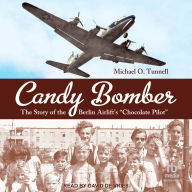Candy Bomber: The Story of the Berlin Airlift's 