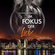 Im Fokus der Liebe: Liebeskrimi