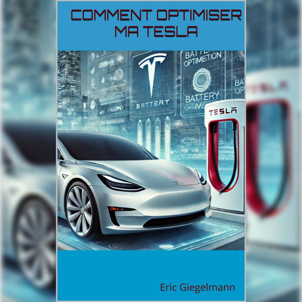 Comment Optimiser ma Tesla: L'Investisseur Légendaire