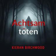 Achtsam töten für die Wahrheit: 