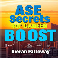 ASE Secrets for Career Boost: 