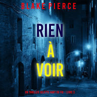 Rien à voir (Un thriller Juliette Hart du FBI - Livre 3): Narration par une voix synthétisée