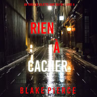 Rien à cacher (Un thriller Juliette Hart du FBI - Livre 4): Narration par une voix synthétisée