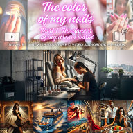 The Color of My Fingernails: Episode One: The Dancer of My Dream World