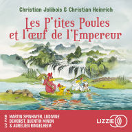 Les P'tites Poules - Les P'tites Poules et l'oeuf de l'Empereur - Tome 17