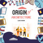 Origin of Architecture