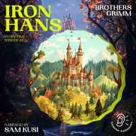 Iron Hans (Story Time, Episode 60)