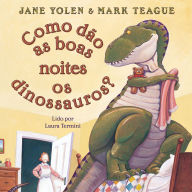 Como dão as boas noites os dinossauros?
