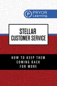 English books free downloads Stellar Customer Service: How to Keep Them Coming Back for More
