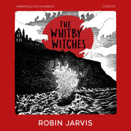 Whitby Witches, The (HarperCollins Children's Classics)