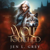 Wolf Touched - Wandler Hörbuch: Fantasy Hörbücher / Romantasy Hörbücher