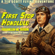 First Stop Honolulu: From the Author of the Hardy Boys Series