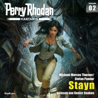 Perry Rhodan Kartanin 02: Stayn (Abridged)