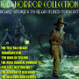 100+ Horror Collection. Scary Stories to Read in Bed Tonight: The Tell-Tale Heart, Frankenstein, The King in Yellow, The Rose Garden, Number 13, The Call of Cthulhu, The Horror at Red Hook, The Willows and Others